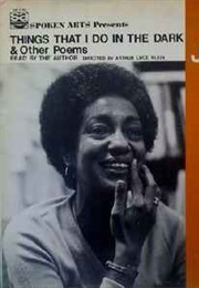 Things That I Do in the Dark (June Jordan)