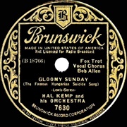 Gloomy Sunday - Hal Kemp