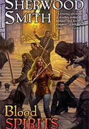Blood Spirits (Sherwood Smith)
