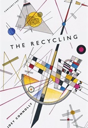 The Recycling (Joey Connolly)