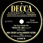 (Get Your Kicks On) Route 66 - Bing Crosby & the Andrews Sisters