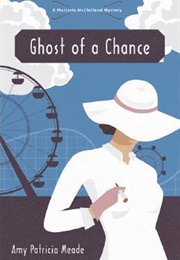 Ghost of a Chance (Amy Patricia Meade)