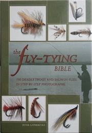 The Fly-Tying Bible (Peter Gathercole)