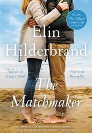 The Matchmaker (Elin Hilderbrand)