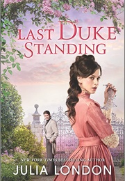 The Last Duke Standing (Julia London)
