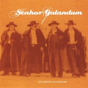 Senhor Galandum - Galandum Galundaina