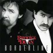 A Man This Lonely - 	Brooks & Dunn