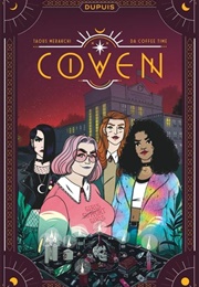 Coven (Taous Merakchi and Da Coffee Time)