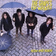 The Grapes of Wrath - Now and Again
