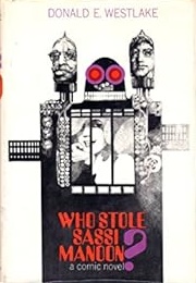 Who Stole Sassi Manoon? (Donald E. Westlake)