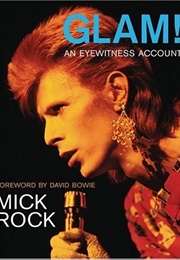 Glam! an Eyewitness Account (Mick Rock)