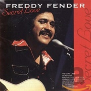 Secret Love - Freddy Fender
