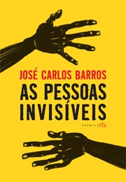 As Pessoas Invisíveis (José Carlos Barros)