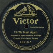 Till We Meet Again - 	Lewis James &amp; Charles Hart