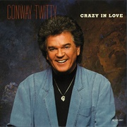 I Couldn&#39;t See You Leavin&#39; - Conway Twitty