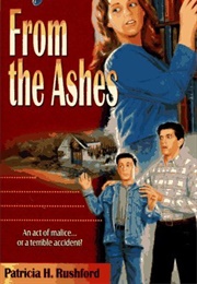 From the Ashes (Patricia H. Rushford)