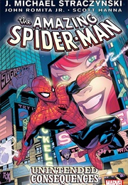 The Amazing Spider-Man, Vol. 5: Unintended Consequences (J. Michael Straczynski)