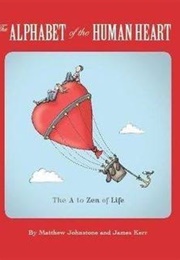 The Alphabet of the Human Heart (Matthew Johnstone, James Kerr)