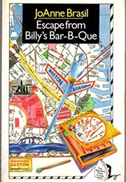 Escape From Billy's Barbecue (Jo Anne Brasil)