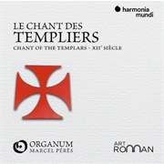 Le Chant Des Templiers - Ensemble Organum / Marcel Pérès
