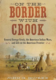 On the Border With Crook (John G. Bourke)