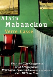 Verre Cassé (Alain Mabanckou)