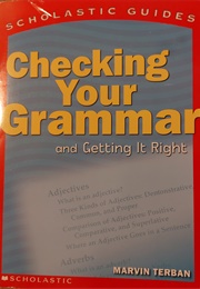 Checking Your Grammar and Getting It Right (Marvin Terban)