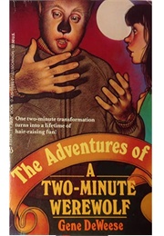 The Adventures of a Two-Minute Werewolf (Gene Deweese)