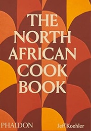 The North African Cookbook (Jeff Koehler)