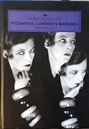 Fitzrovia: London's Bohemia (Michael Bakewell)