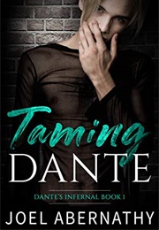Taming Dante (Joel Abernathy)