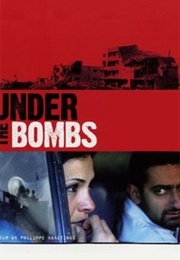 Under the Bombs (2007)