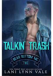 Talkin' Trash (Lani Lynn Vale)