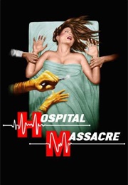 Hospital Massacre (1982)