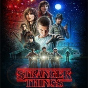 Stranger Things (2016-Present)