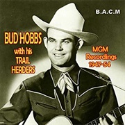 I Heard About You - Bud Hobbs With His Trail Herders