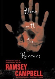 Alone With the Horrors (Ramsey Campbell)