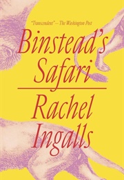 Binstead's Safari (Rachel Ingalls)