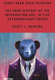 Fancy Bear Goes Phishing (Scott J. Shapiro)