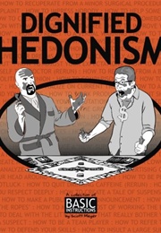 Dignified Hedonism (Scott Meyer)