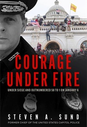 Courage Under Fire (Steven a Sund)