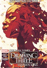 The Dark Tower: The Drawing of the Three - Bitter Medicine (Robin Furth)