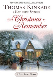 A Christmas to Remember (Thomas Kinkade & Katherine Spencer)