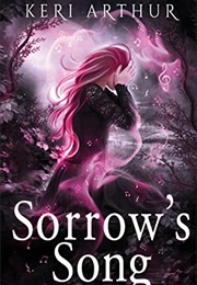 Sorrow's Song (Keri Arthur)