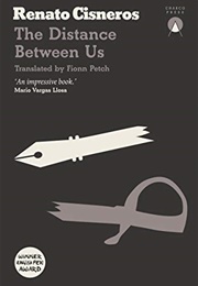 The Distance Between Us (Renato Cisneros)