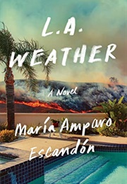 L. A. Weather (María Amparo Escandón)