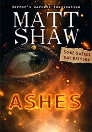 Ashes (Matt Shaw)