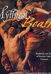 Mythical Beasts (Alexandra Bonfante-Warren)