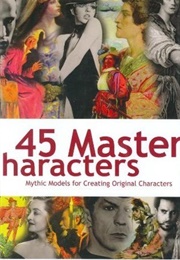 45 Master Characters (Victoria Lynn Schmidt)