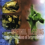 Internal Bleeding - The Extinction of Benevolence